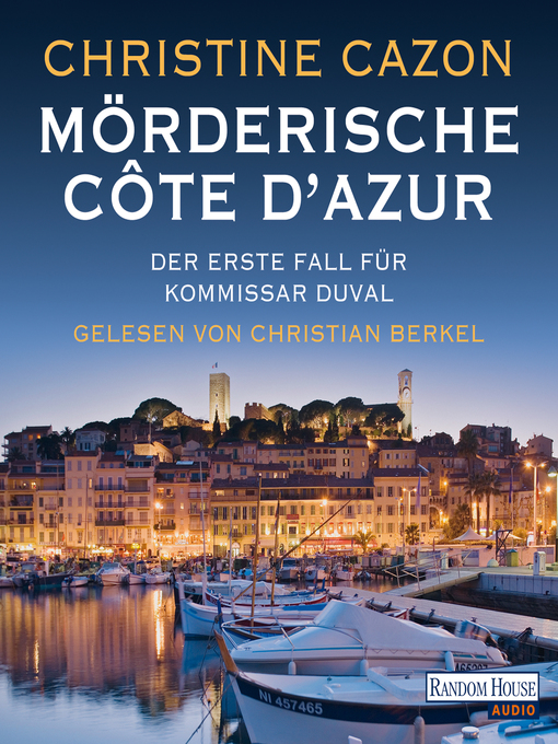 Title details for Mörderische Côte d'Azur. Der erste Fall für Kommissar Duval. by Christine Cazon - Available